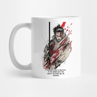 A samurai soul is delicate. If the sword gets too heavy, his spirit will be crushed Mug